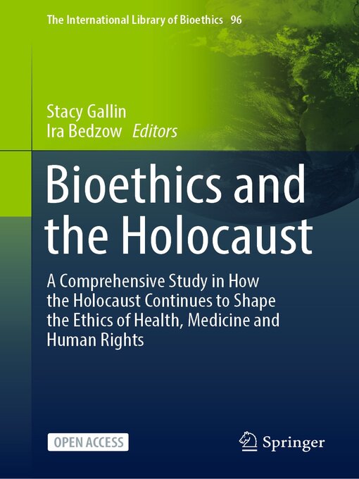 Title details for Bioethics and the Holocaust by Stacy Gallin - Available